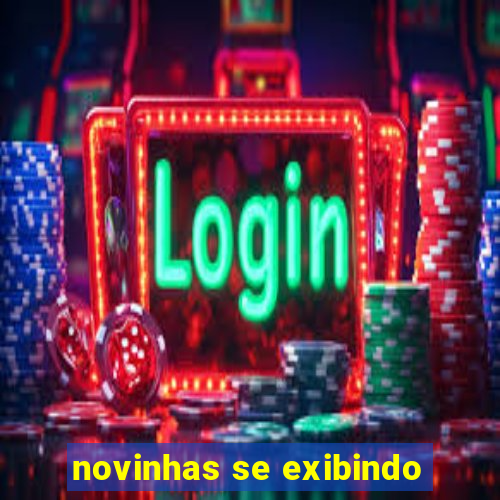 novinhas se exibindo